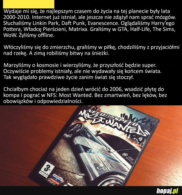 Chyba najlepszy okres w życiu