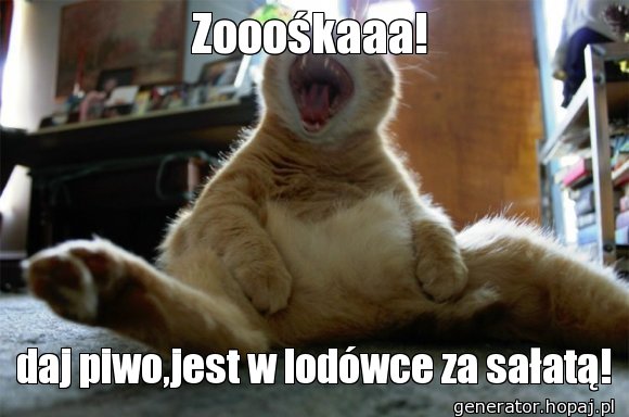 Zooośkaaa!