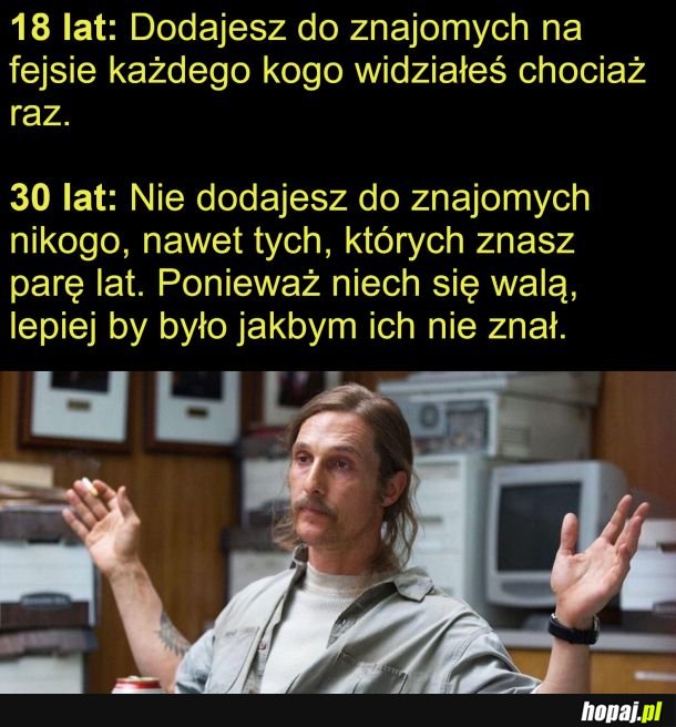 Lepiej by było jakbym ich nie znał