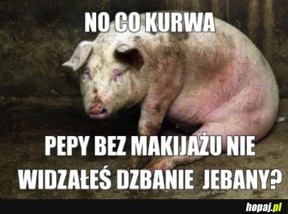 Pepa bez makijażu