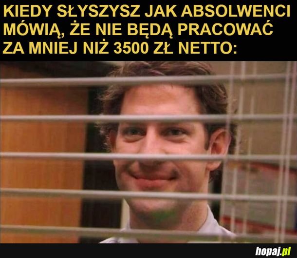 Hehe, już niedługo zetkniecie się ze smutną rzeczywistością