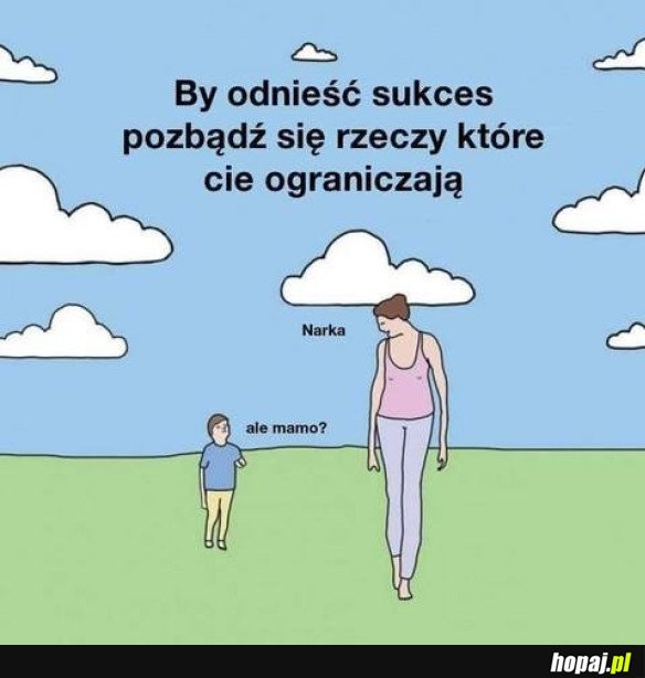 POZBĄDŹ SIĘ OGRANICZNEŃ