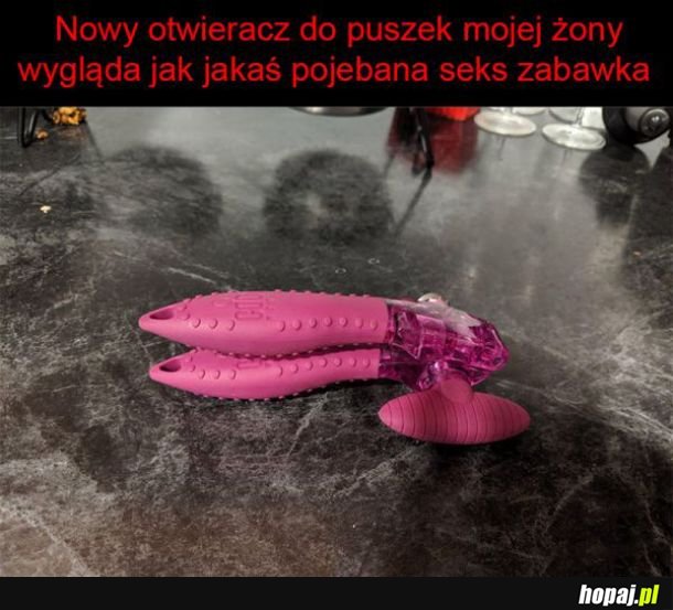  Dziwny otwieracz 