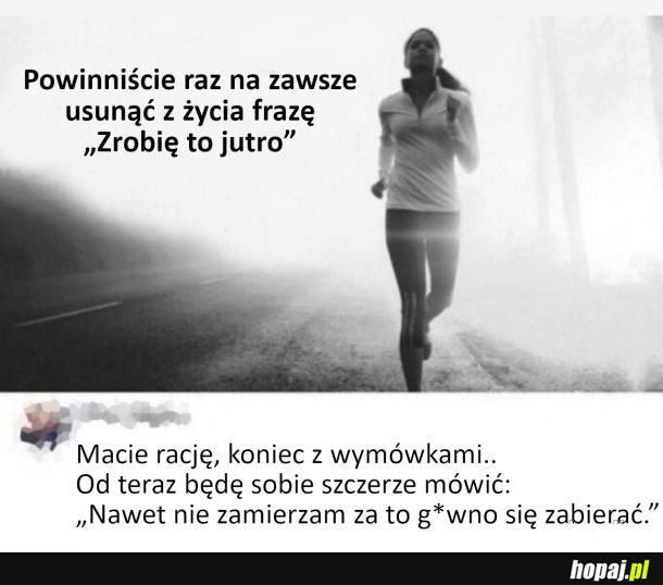 Koniec w wymówkami