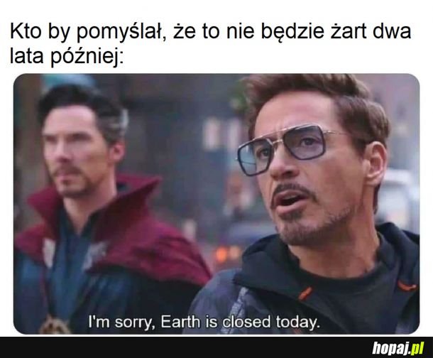 Earth is closed
