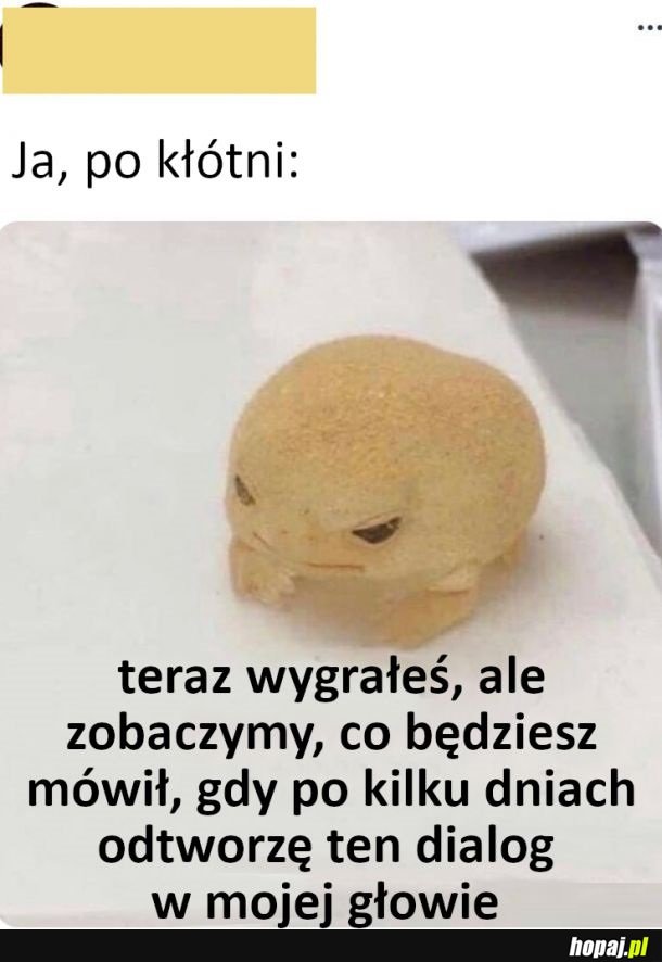 Ja, po kłótni