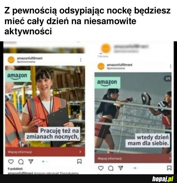Moja była szefowa dziwiła się czemu po 12-godzinnej zmianie nocnej pracownicy nie pójdą sobie tańczyć na plaży przy zalewie niedaleko skoro &quot;jest taki piękny poranek i szkoda go marnować&quot;