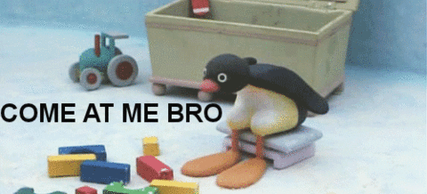 Come at me bro