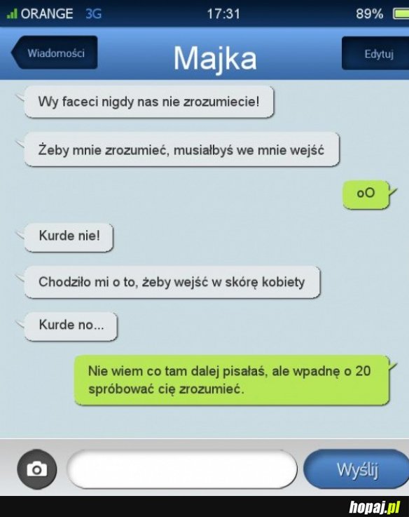 Facet nie zrozumie...