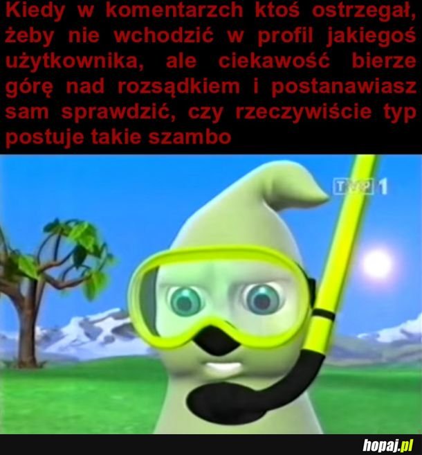 Pewnych rzeczy się nie odzobaczy