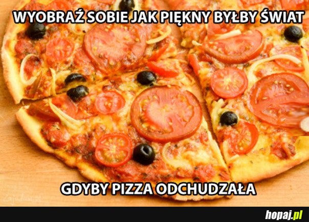 BYŁOBY PIĘKNIE