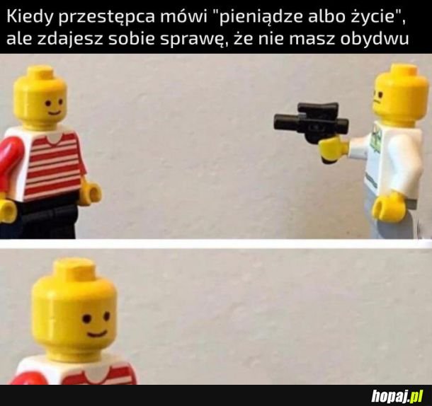 Pieniądze albo życie