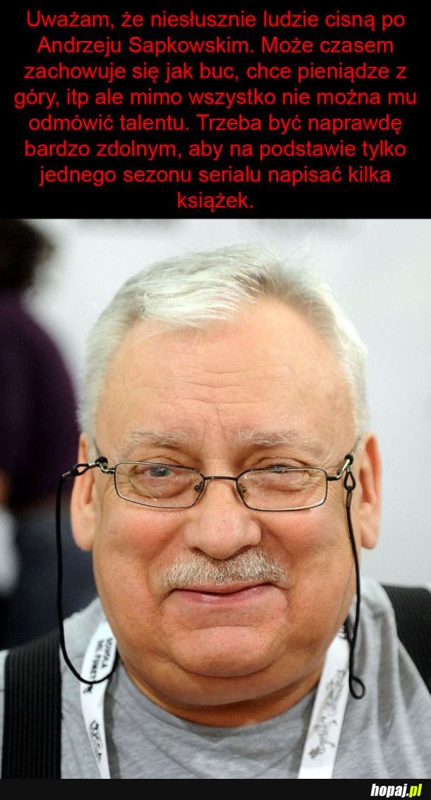 Sapkowski to mimo wszystko geniusz!