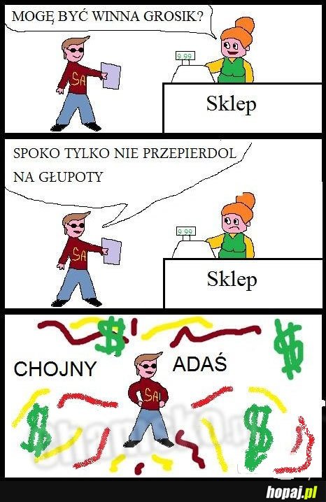 Mogę być winna grosik?