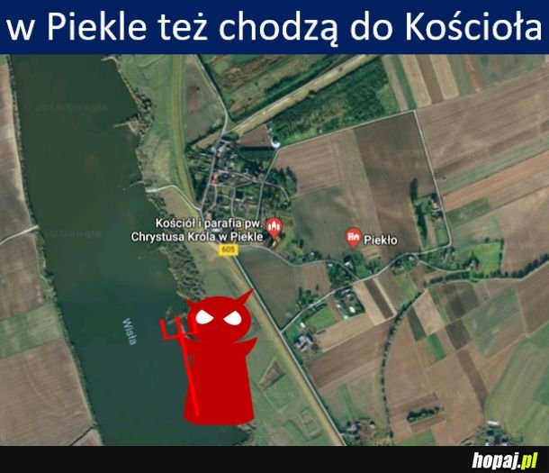 Dzień dobry, którędy do kościoła w Piekle?