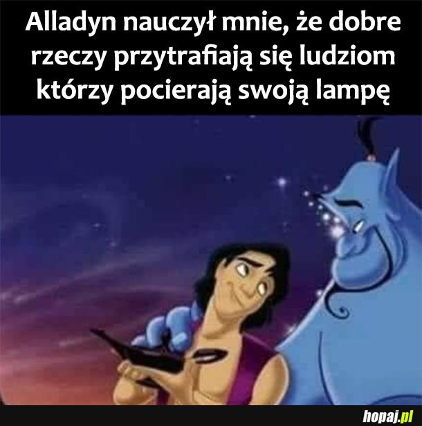 Czego nauczył mnie Alladyn 
