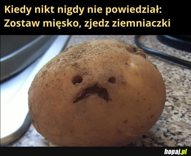 Smutny ziemniaczek
