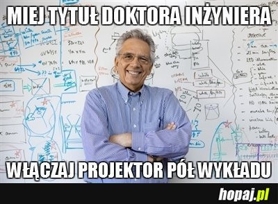 Miej tytuł doktora inżyniera