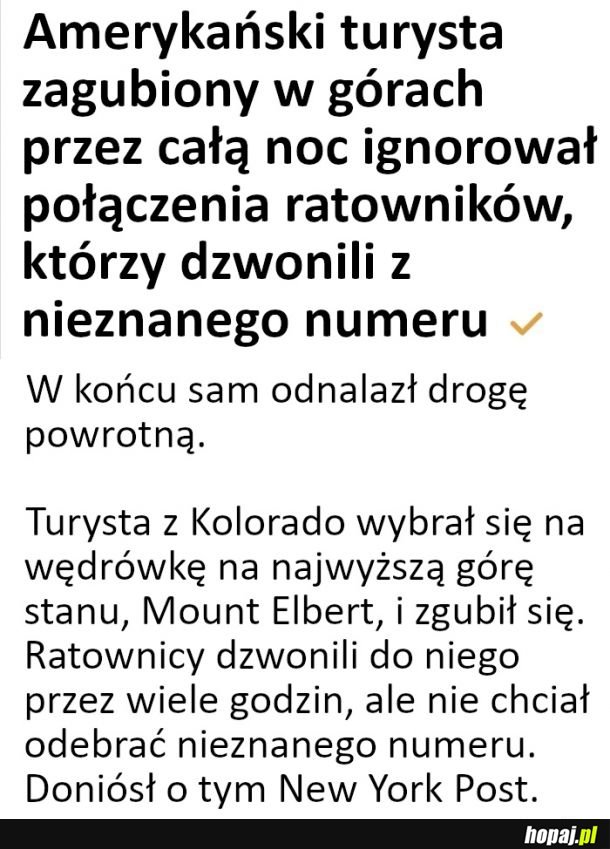 Wolał błądzić niż odebrać telefon od nieznanego numeru