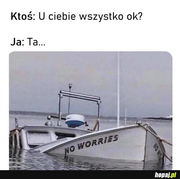 Wszystko ok.