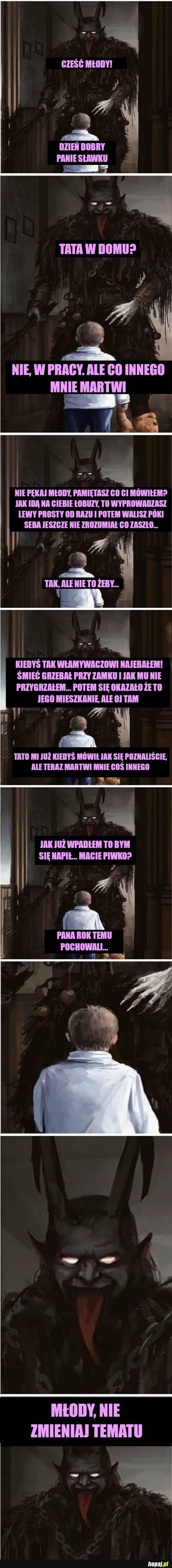 Pan Sławek, taty kolega