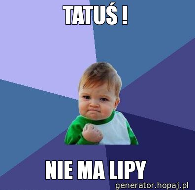 TATUŚ !