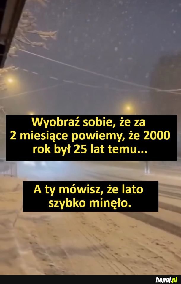 Ja nie mogę, ale czas leci