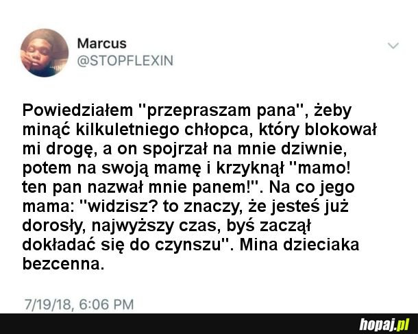 On nazwał mnie panem!