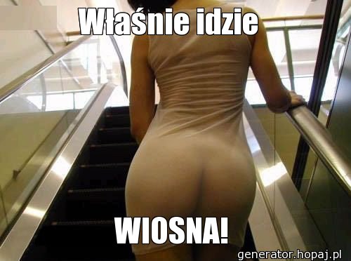 Właśnie idzie 