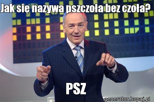 Jak się nazywa pszczoła bez czoła?