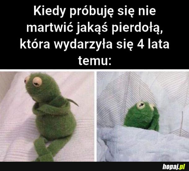 Kiedy próbuję się nie martwić 