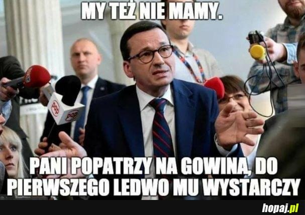 Nam też się nie przelewa