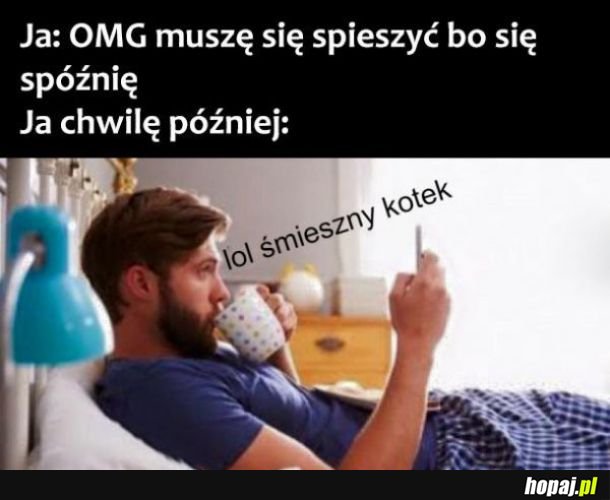 Muszę się spieszyć