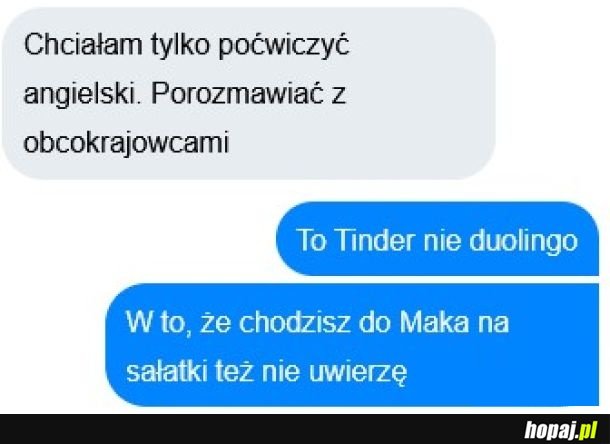 Tinder.