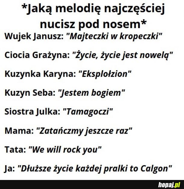 Teraz też nucisz, prawda