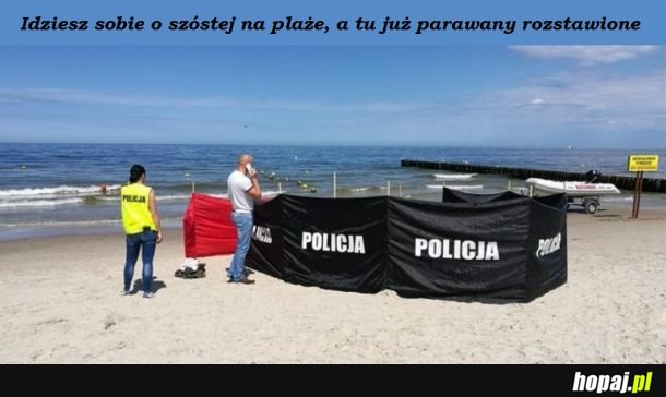 I weź tu idź na plażę