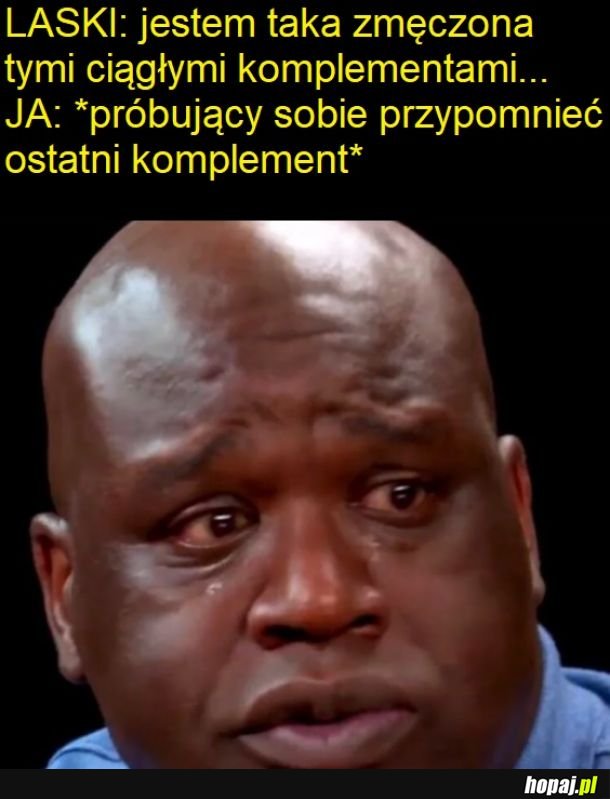 Ech, weź już nic...