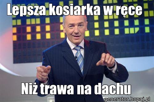 Lepsza kosiarka w ręce 