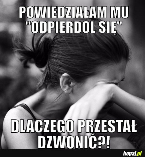 Dlaczego?