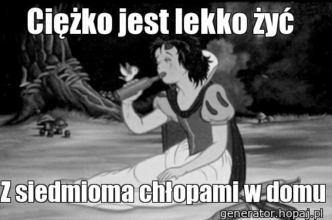 Ciężko jest lekko żyć 