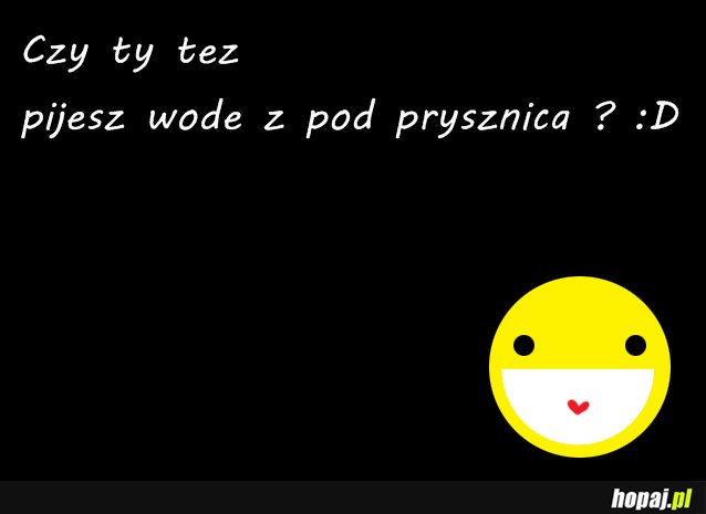 Czy ty tez...?