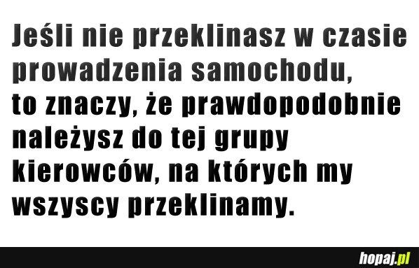 Jak prowdzisz?