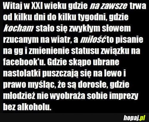 Witaj w XXI wieku...