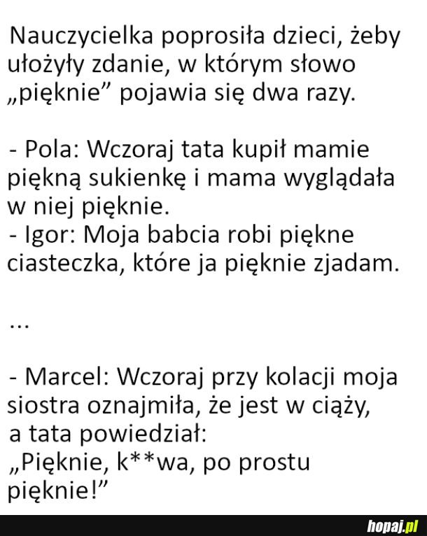 Piękne wykorzystanie słowa pięknie
