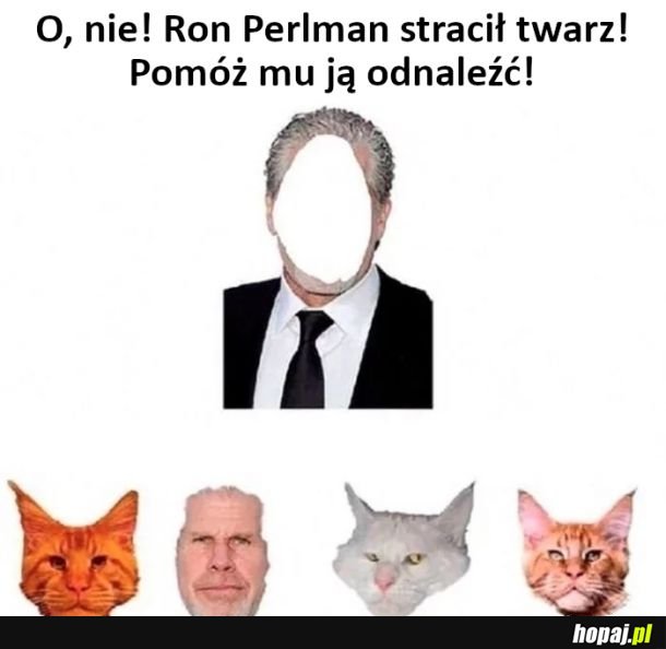 O, nie! Ron Perlman stracił twarz!