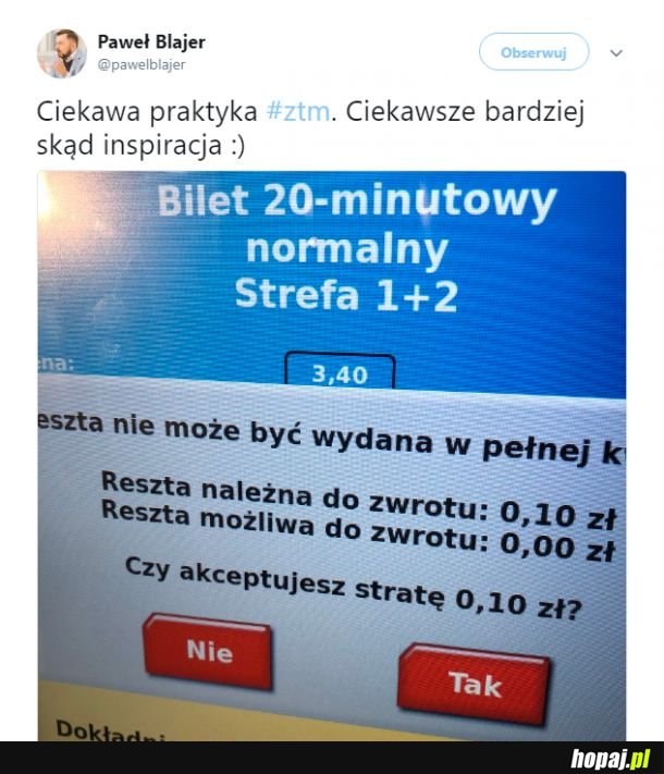 Mogę być winny grosika?