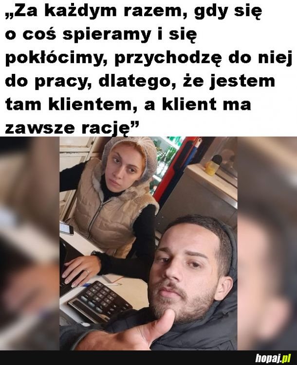 Klient ma zawsze rację