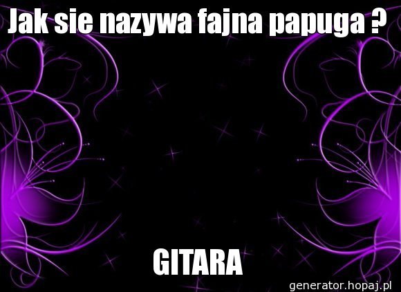 Jak sie nazywa fajna papuga ?