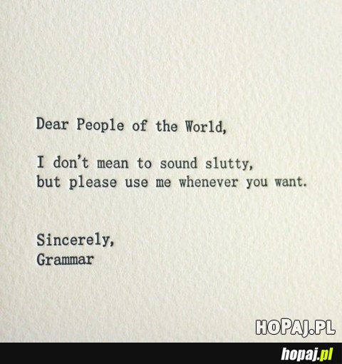 Use me whenever you want, Grammar 