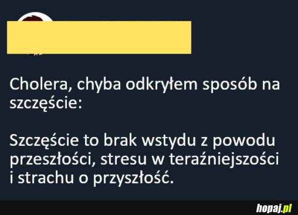 Jak byc szczęśliwym